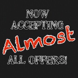 MAKE AN OFFER! If I can’t accept, I’ll counter my lowest!